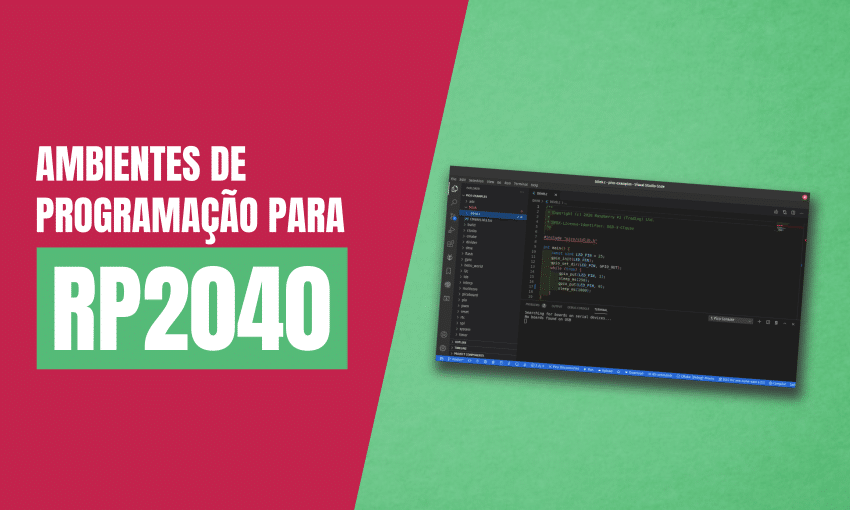 Ambientes de programação para o RP2040