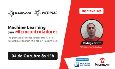 Webinar Gravado: Machine Learning para Microcontroladores - Embarcados